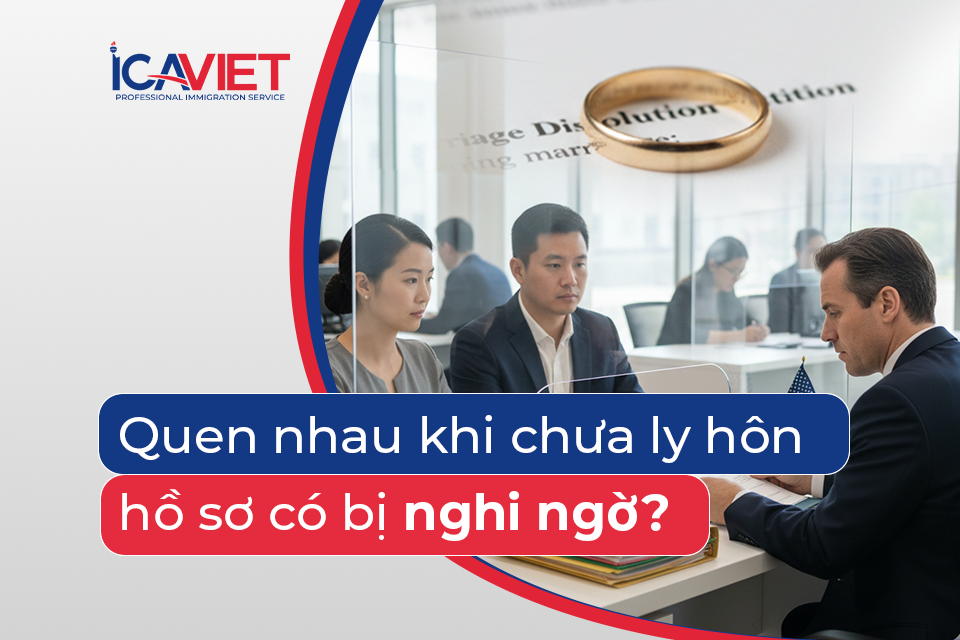 Quen nhau khi hôn nhân cũ chưa kết thúc, hồ sơ có bị nghi ngờ?